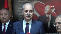 CUMHURİYET HALK PARTİSİ - AK Parti Genel Başkanvekili Kurtulmuş Açıklaması