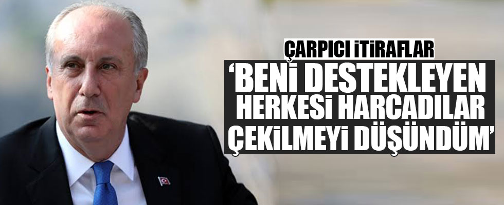 CHP'li İnce'den şok itiraflar
