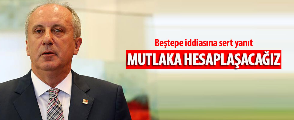 Muharrem İnce’den iddialar hakkında açıklama