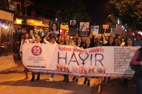 ŞEKERHANE MAHALLESİ - Alanya'da Yüzlerce Kişi 'Kadına Şiddet'e Karşı Yürüdü