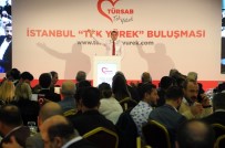 BAŞKAN ADAYI - TÜRSAB Başkan Adayı Davut Günaydın İle İstanbul 'Tek Yürek' Oldu