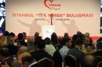YASAL DÜZENLEME - TÜRSAB Başkan Adayı Davut Günaydın İle İstanbul 'Tek Yürek' Oldu