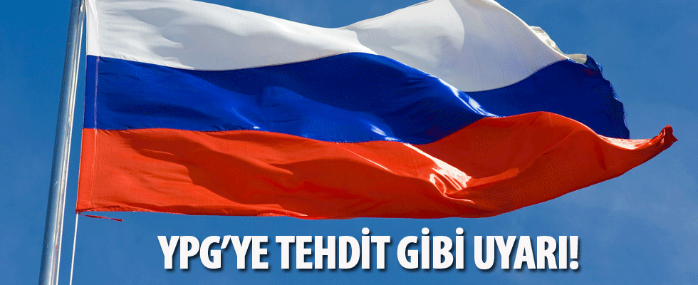 Rusya'dan terör örgütü YPG/PKK'nın Suriye'deki eylemlerine tepki