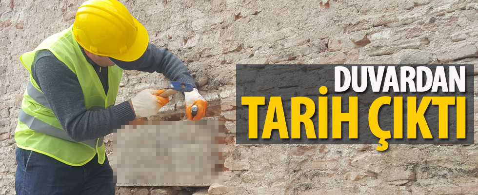 Duvardan tarih çıktı