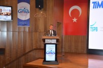 TÜRKIYE İHRACATÇıLAR MECLISI - GAİB'te İhracat Yapan Şirketler İçin Kur Riski Yönetimi Paneli