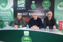 EFES - Aydın Örs Açıklaması 'Bandırma BK Basketbolcu Fabrikası Gibi Çalışıyor'