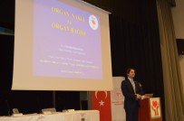 ORGAN BAĞIŞI HAFTASI - Türkiye'de 26 Bin 524 Hasta Organ Nakli Bekliyor
