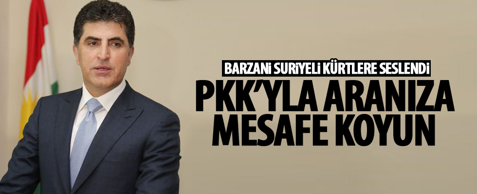 Neçirvan Barzani'den PKK'ya tepki!