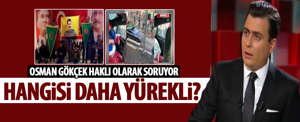 Osman Gökçek: Hangisi daha yürekli?