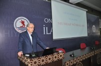 İLAHİYAT FAKÜLTESİ - Altıkulaç Açıklaması 'Misyoner Ve Oryantalistler Nadide Kültür Varlıklarımızı Avrupa'ya Götürdüler'