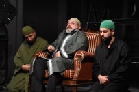 KORAY ERGÜN - 'Memleketin Kısmeti' Adlı Oyun Nazilli'de Sahnelendi