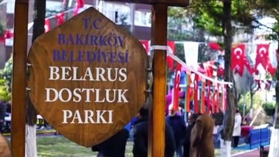 Bakırköy'de 'Belarus Dostuk Parkı' Açıldı