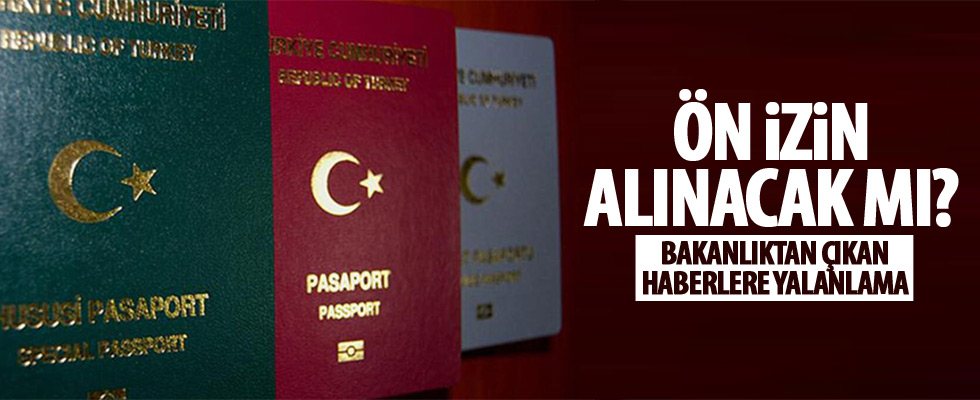 Dışişleri Bakanlığı pasaport açıklaması!