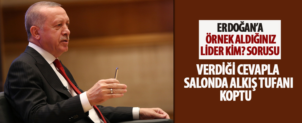 Cumhurbaşkanı Erdoğan'ın örnek aldığı lider...