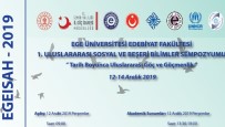EGE ÜNIVERSITESI - İzmir'de Uluslararası Göç Ve Göçmenlik Konuşulacak