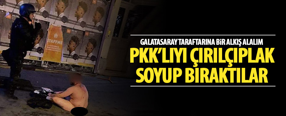 Galatasaray taraftarına saldıran PKK'lının sonu