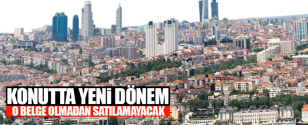 Konutlar için yeni dönem başlıyor!