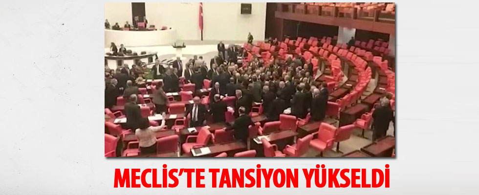 Meclis'te tansiyon yükseldi