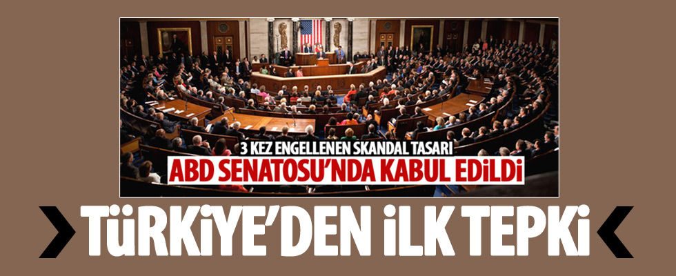 ABD Senatosu'nun kararına Türkiye'den peş peşe tepkiler!