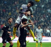 YÜKSELEN - Beşiktaş'ta 8 Maçlık Seri Sona Erdi