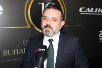 BÜLENT SERTTAŞ - 10. Buhara Medya Ödülleri Sahiplerini Buldu