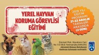 ANKARA BÜYÜKŞEHİR BELEDİYESİ - Ankara Büyükşehir'den 'Yerel Hayvan Koruma Görevlisi Eğitimi'