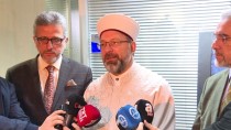 SECDE - Diyanet İşleri Başkanı Erbaş'tan 'Camide Tabure Ve Sandalye' Açıklaması