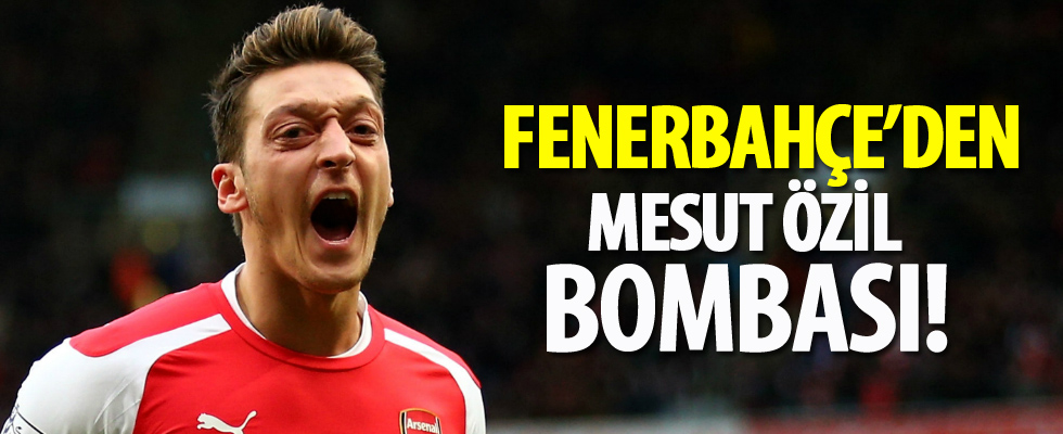 Fenerbahçe'den Mesut Özil bombası