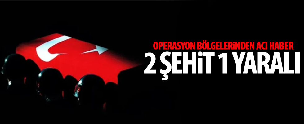 Operasyon bölgelerinden acı haber!