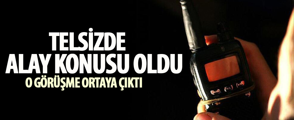 Telsizde alay konusu oldu!