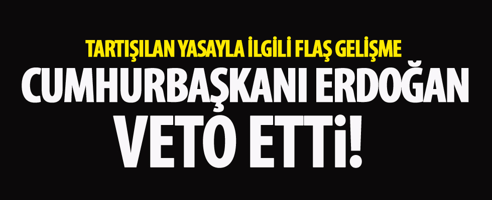 AK Parti Sözcüsü Ömer Çelik: Cumhurbaşkanı Erdoğan o yasayı veto etti
