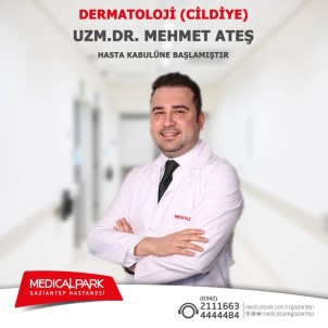 Uzm. Dr. Mehmet Ateş Medical Park'ta