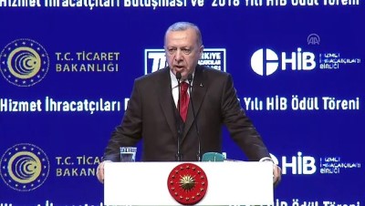 Cumhurbaşkanı Erdoğan, Hizmet İhracatçıları Birliği Ödül Töreninde Konuştu Açıklaması (2)