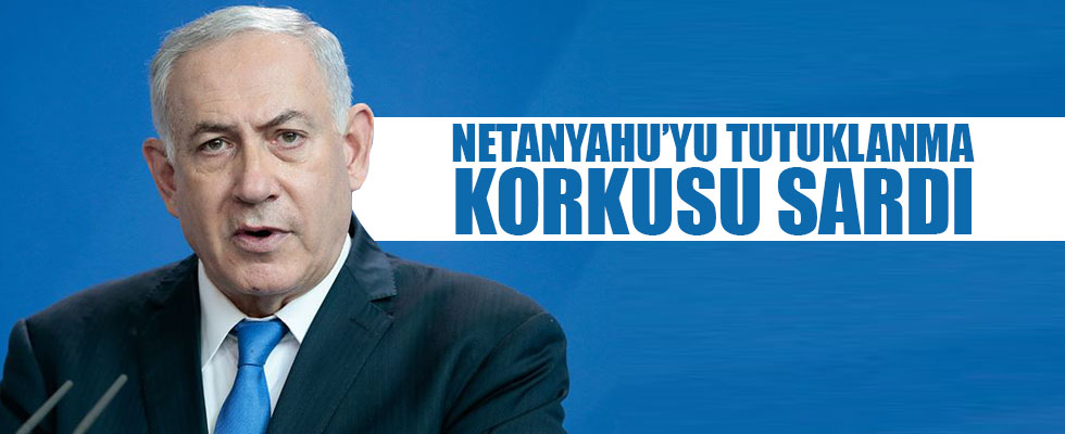 Netanyahu'yu tutuklanma korkusu sardı!