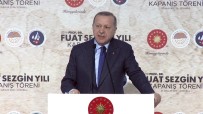 ÜÇÜNCÜ KÖPRÜ - Cumhurbaşkanı Erdoğan'dan Kanal İstanbul Açıklaması
