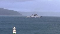 SAVAŞ GEMİSİ - Rus Savaş Gemisi Çanakkale Boğazı'ndan Geçti