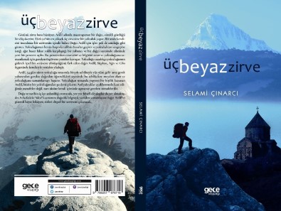 Vanlı Selami Çınarcı'nın 'Üç Beyaz Zirve' Romanı Çıktı