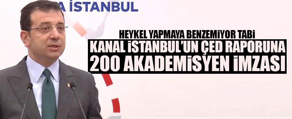 Kanal İstanbul'un ÇED raporunda 200 akademisyen imzası