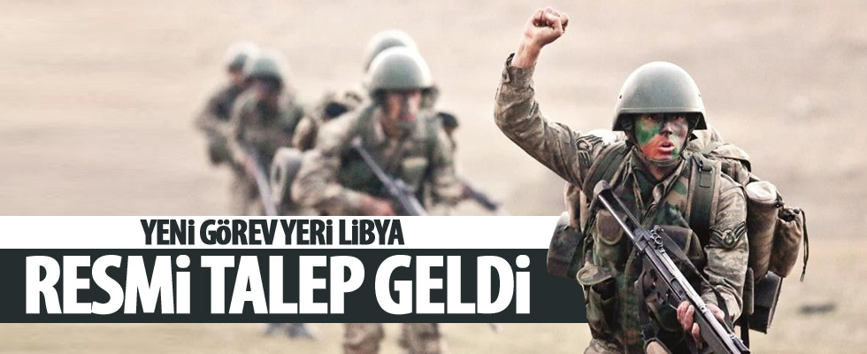 Libya, Türkiye'den asker talep etti!