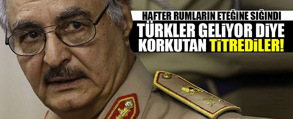 Hafter'i Türkiye korkusu sardı