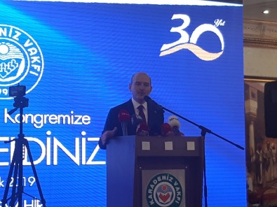 İçişleri Bakanı Soylu Karadenizliler Vakfı Genel Kurulu'nda Konuştu