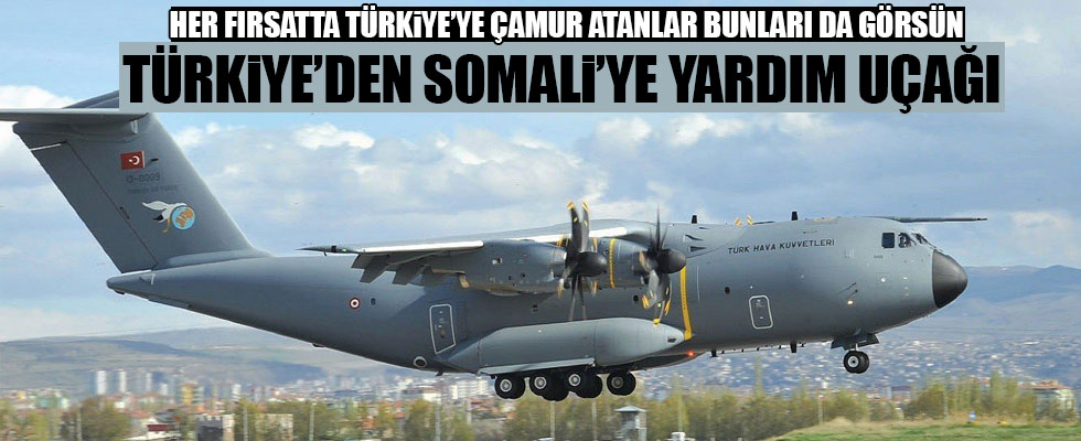 Türkiye'den Somali'ye yardım uçağı