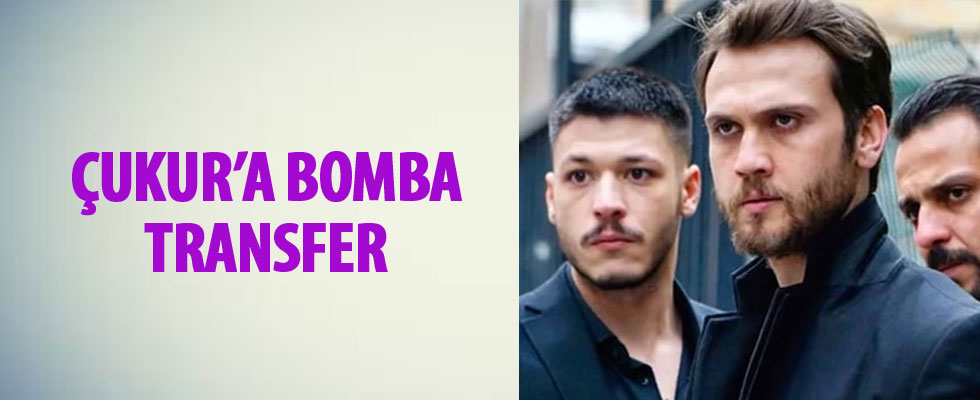 Çukur'a bomba transfer