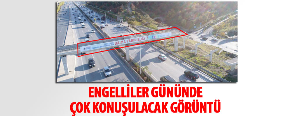 Yer: İstanbul! Engelliler gününde çok konuşulacak görüntü