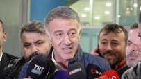 TRABZONSPOR BAŞKANı - Ahmet Ağaoğlu Açıklaması 'Ünal Karaman, Ayrılmayı Kafasına Koymuştu'