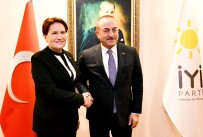 İYİ PARTİ - Bakan Çavuşoğlu İYİ Parti Genel Başkanı Meral Akşener İle Görüştü