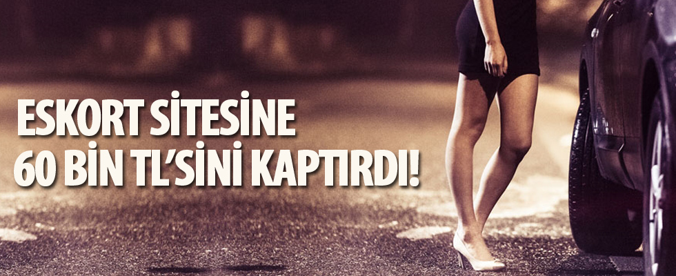 Eskort sitesine 60 bin TL'sini kaptırdı