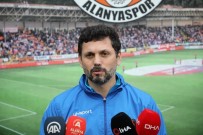 CENGIZ AYDOĞAN - Erol Bulut Açıklaması 'Galatasaray Maçı Bizim İçin Çok Önemli'