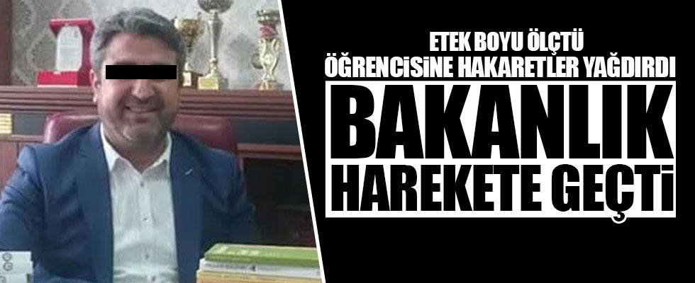 Etek boyu ölçüp öğrencilere hakaretler yağdıran müdür açığa alındı