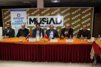 ENSAR VAKFI - MÜSİAD Malatya'da 'Ticaret Hukuku Ve Ahlak' Konferansı